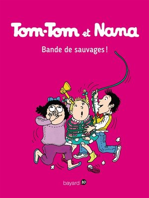 cover image of Tom-Tom et Nana, Tome 06